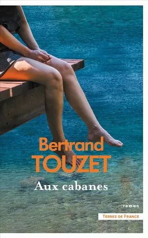 Bertrand Touzet – Aux cabanes